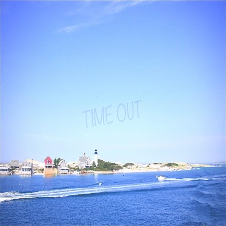 TIME OUT | Boomplay Music