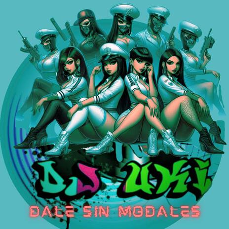 Dale sin modales | Boomplay Music