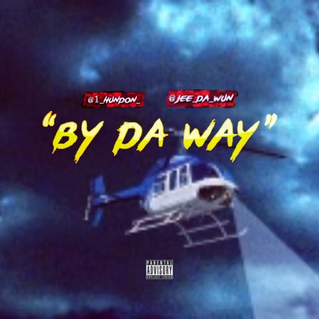 By da way ft. Lafami Hundon | Boomplay Music