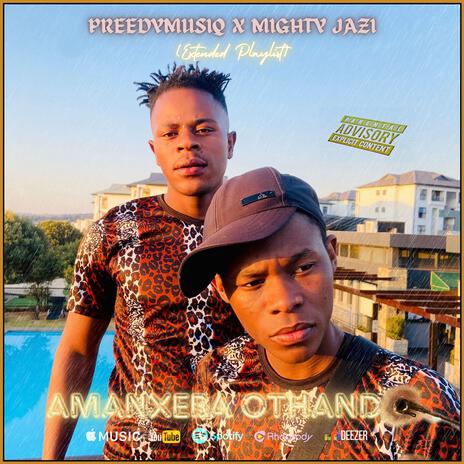 Preedymusiq & Mighty Jazi (Amanxeba Othando) | Boomplay Music