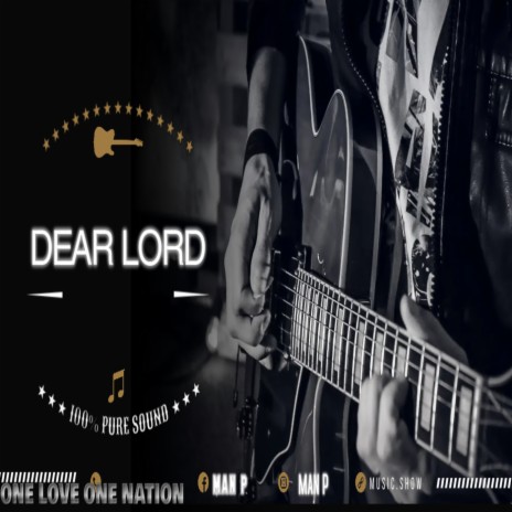 Dear Lord | Boomplay Music