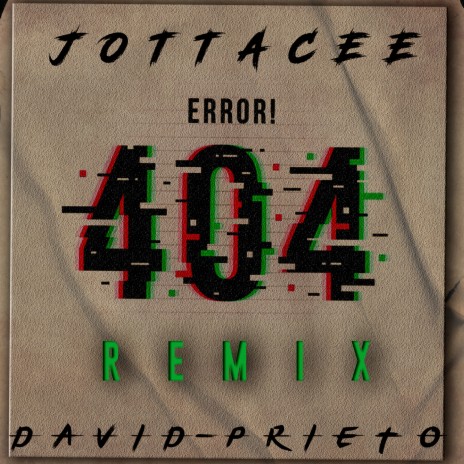 Error 404 (Remix) ft. Jotta CEE
