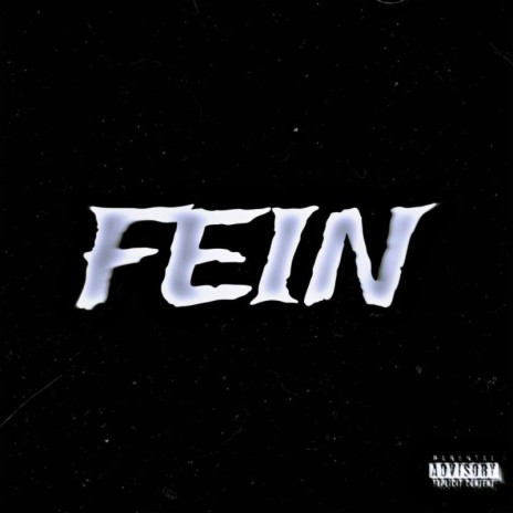 Fein | Boomplay Music