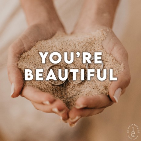 You're Beautiful | Boomplay Music