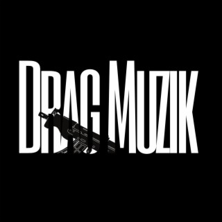 Drag Muzik