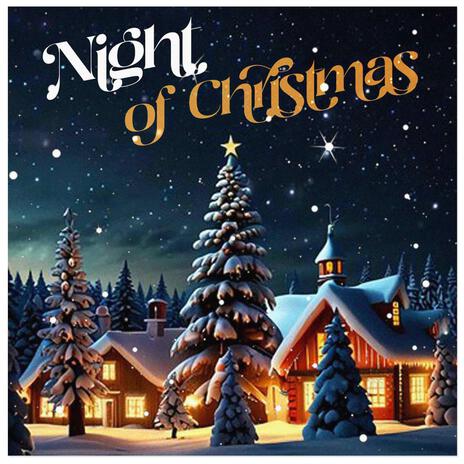 Night of Christmas | Boomplay Music