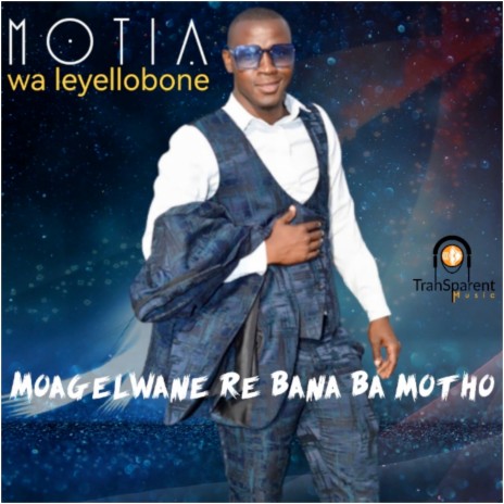 Moagelwane Re Bana Ba Motho | Boomplay Music