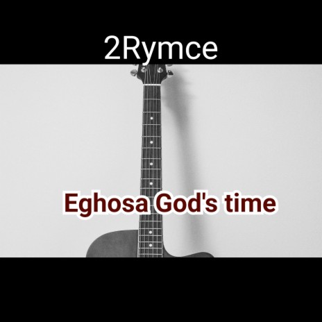 Eghosa God's Time