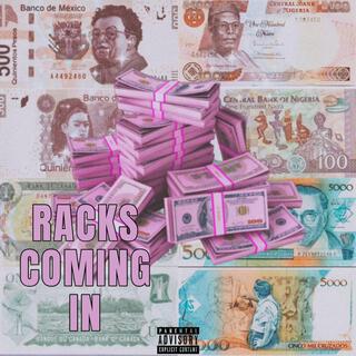 Racks Comin N