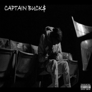 Captain Buck$ lyrics | Boomplay Music