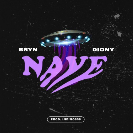 Nave ft. Diony | Boomplay Music