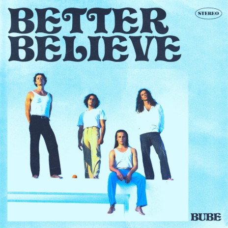 Better Believe | Boomplay Music