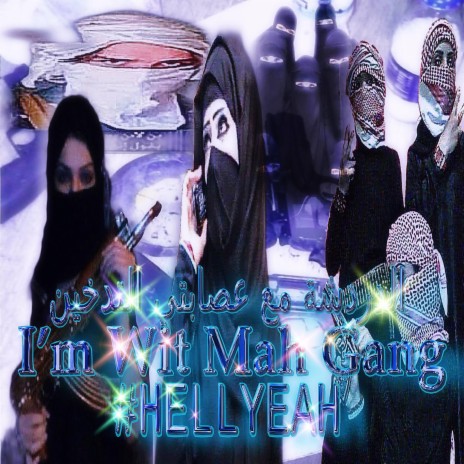 I'm Wit Mah Gang #HELLYEAH ft. ljp2900