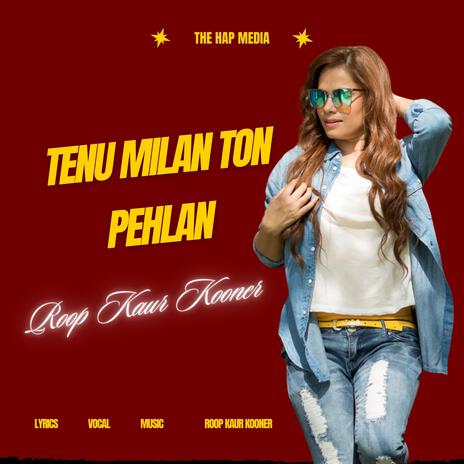 Tenu Milan Ton Pehlan | Boomplay Music