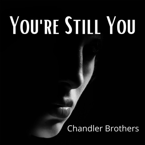 You're Still You | Boomplay Music