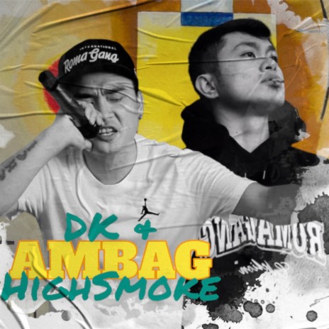 Ambag ft. Dukay & HighSmoke | Boomplay Music