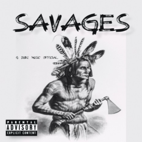 Savages ft. Indigenous | Boomplay Music