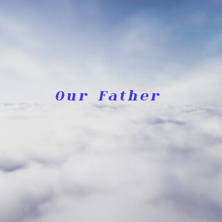 Our Father