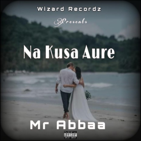 Na Kusa Aure | Boomplay Music