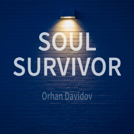 Soul Survivor | Boomplay Music