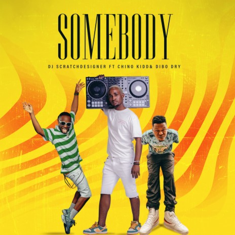 Somebody ft. Chino Kidd & Dibo Dry | Boomplay Music