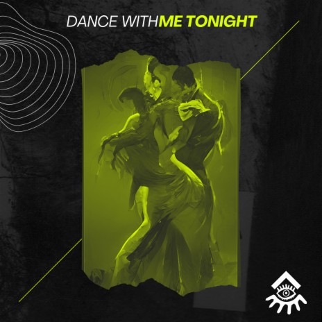 Dance with Me Tonight | Boomplay Music