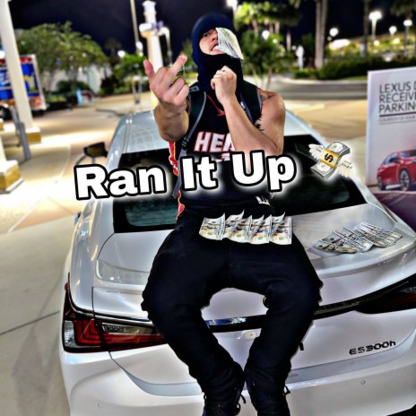 Ran It Up | Boomplay Music