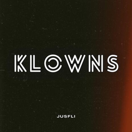 KLOWNS | Boomplay Music