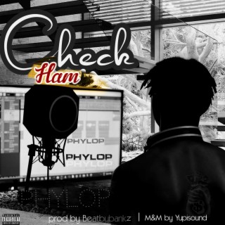 Check Ham lyrics | Boomplay Music