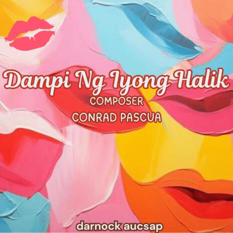 Dampi Ng Iyong Halik | Boomplay Music