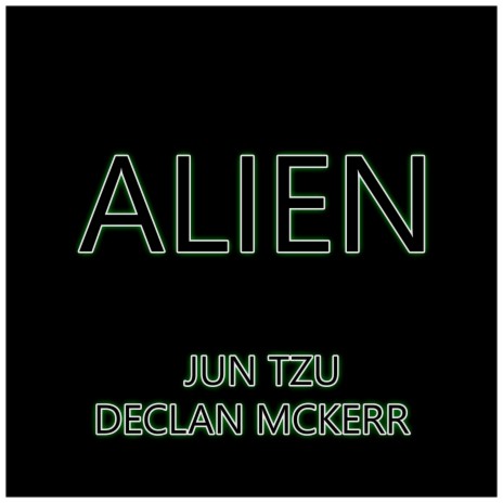 Alien ft. Declan McKerr