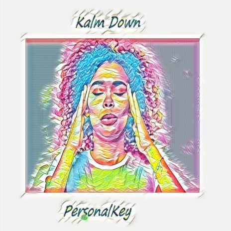 Kalm Down | Boomplay Music