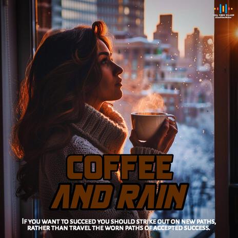 Coffee and Rain | Boomplay Music