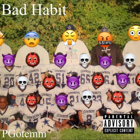 Bad Habit | Boomplay Music