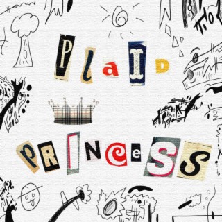 Plaid Princess lyrics | Boomplay Music