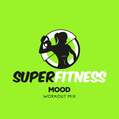 Mood (Instrumental Workout Mix 132 bpm) | Boomplay Music