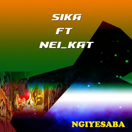 Ngiyesaba (feat Nai_kat) | Boomplay Music