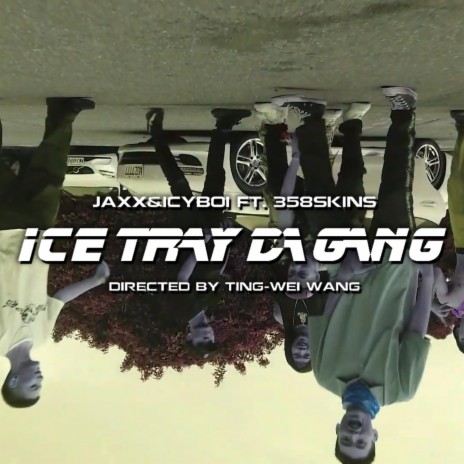 ICE TRAY DA GANG ft. $K3I5N8$ | Boomplay Music