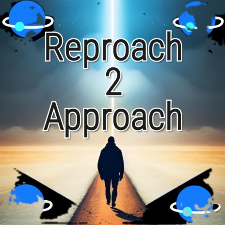 Reproach 2 Approach | Boomplay Music