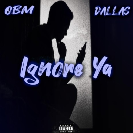 Ignore Ya ft. DALLAS | Boomplay Music