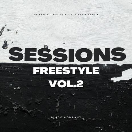 Sessions Freestyle vol.2 ft. Drei Fory & Jp.eer | Boomplay Music