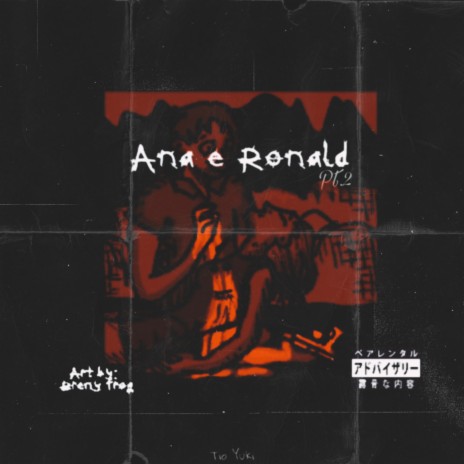 Ana e Ronald, Pt. 2 | Boomplay Music