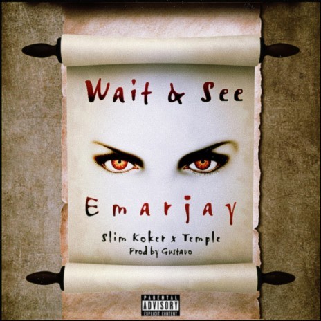 Wait & See ft. Slim Koker & Temple | Boomplay Music