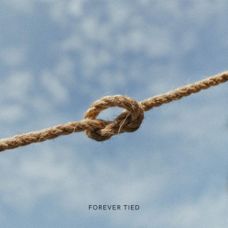 Forever Tied lyrics | Boomplay Music