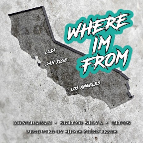 Where I'm From ft. Kontraban, Skitzo Silva & Titus Whitehead | Boomplay Music