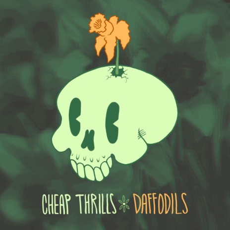 Cheap Thrills & Daffodils | Boomplay Music