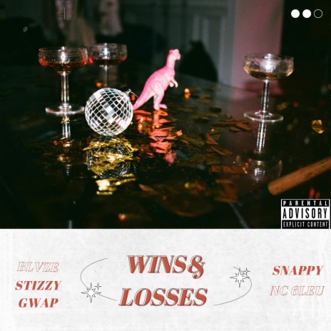 WINS & LOSSES ft. Snappy, Stizzy Gwap & NC 6leu | Boomplay Music