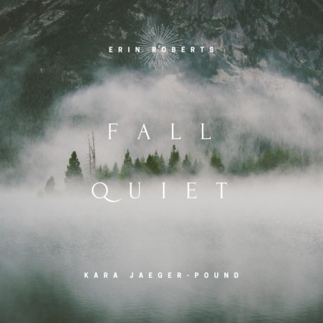 Fall Quiet ft. Erin Roberts