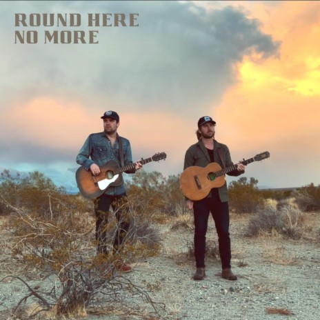 Round Here No More | Boomplay Music