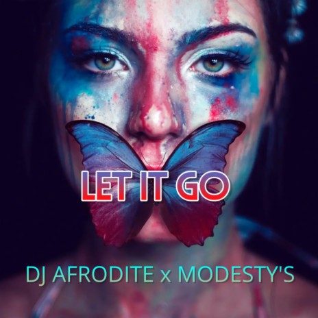 Let It Go (Radio Edit) ft. Modesty's